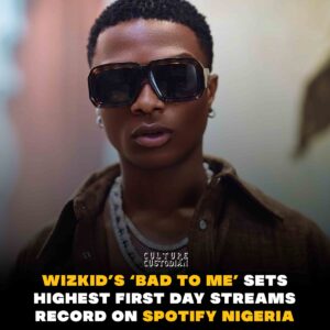 Wizkid’s ‘Bad To Me’ Sets Record For Highest Streaming on Spotify