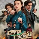 Movie Review: Enola Holmes 2