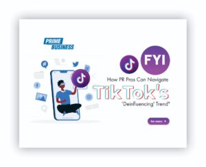 How PR Pros Can Navigate TikTok's 'Deinfluencing' Trend"