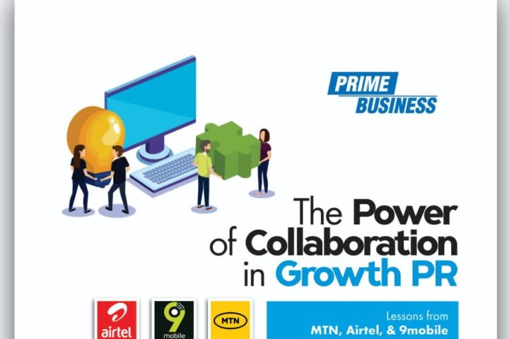 The Power of Collaboration in Growth PR: Lessons From MTN, Airtel, 9mobile