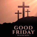 Good Friday: Facts, Importance, Observance In Nigeria