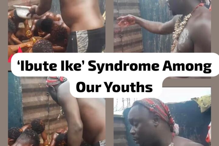 ‘Ibute Ike’ Syndrome Among Our Youths