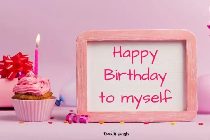 Heartfelt Birthday Wishes to Myself