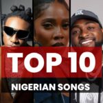 Top 10 Nigerian Songs In 2023