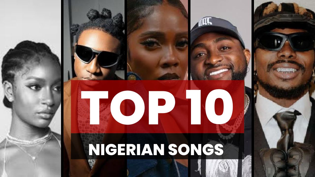 Top 10 Nigerian Songs In 2023
