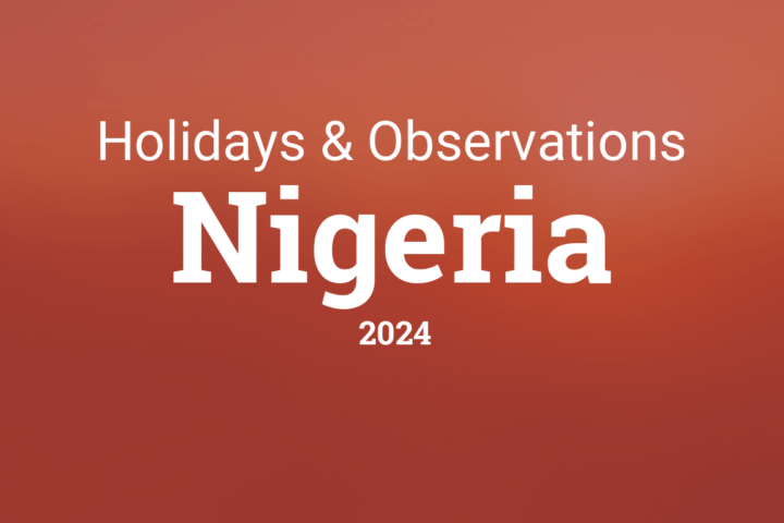 List Of All 2024 Public Holidays In Nigeria
