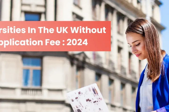 UK Universities Without Application Fees In 2024