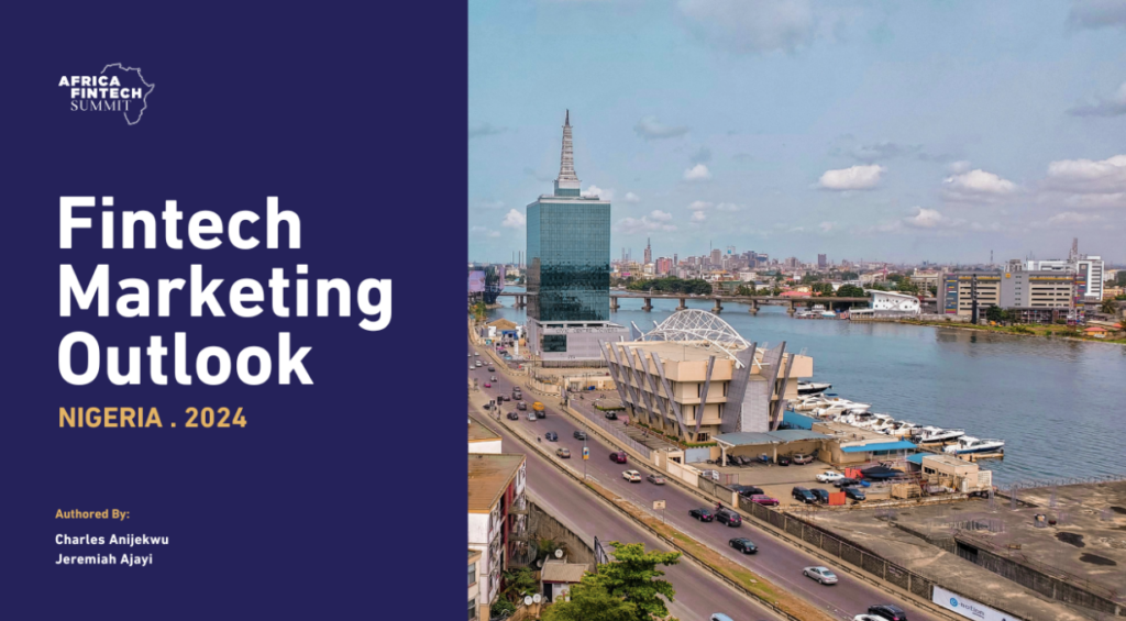 Africa Fintech Summit Rolls Out Nigeria Fintech Marketing Outlook , Featuring Trends, Perspectives, Growth Strategies, and More