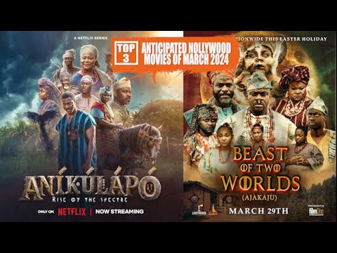 These Are Some Must-Watch Nollywood Movies For March