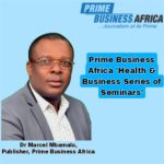 Prime Business Africa Publisher Launches 'Health & Business Series of Seminars'