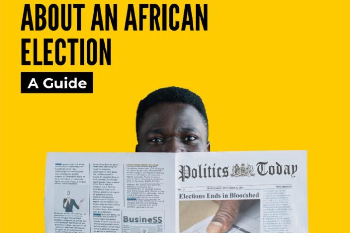 Africa No Filter launches new guide on how to write about African elections