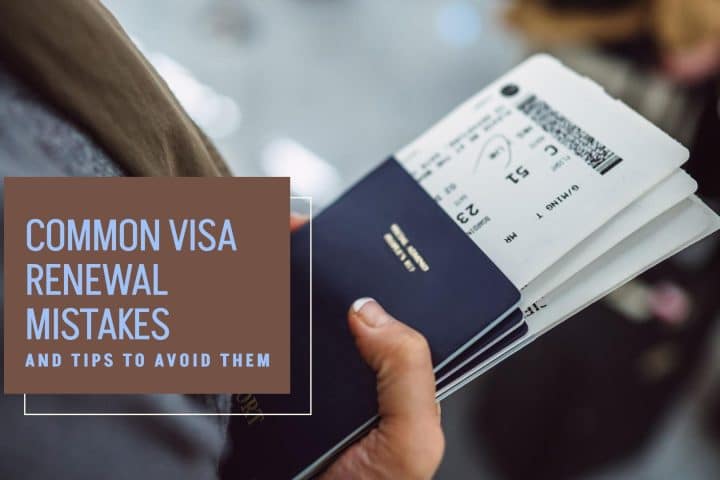 Common visa renewal mistakes