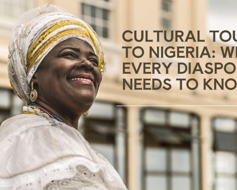 Cultural Tours to Nigeria What Every Diasporan Needs to Know