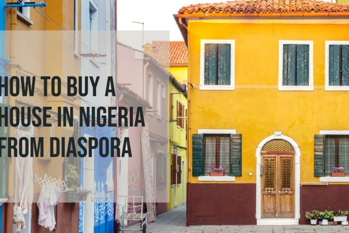 How to Buy a House in Nigeria From Diaspora