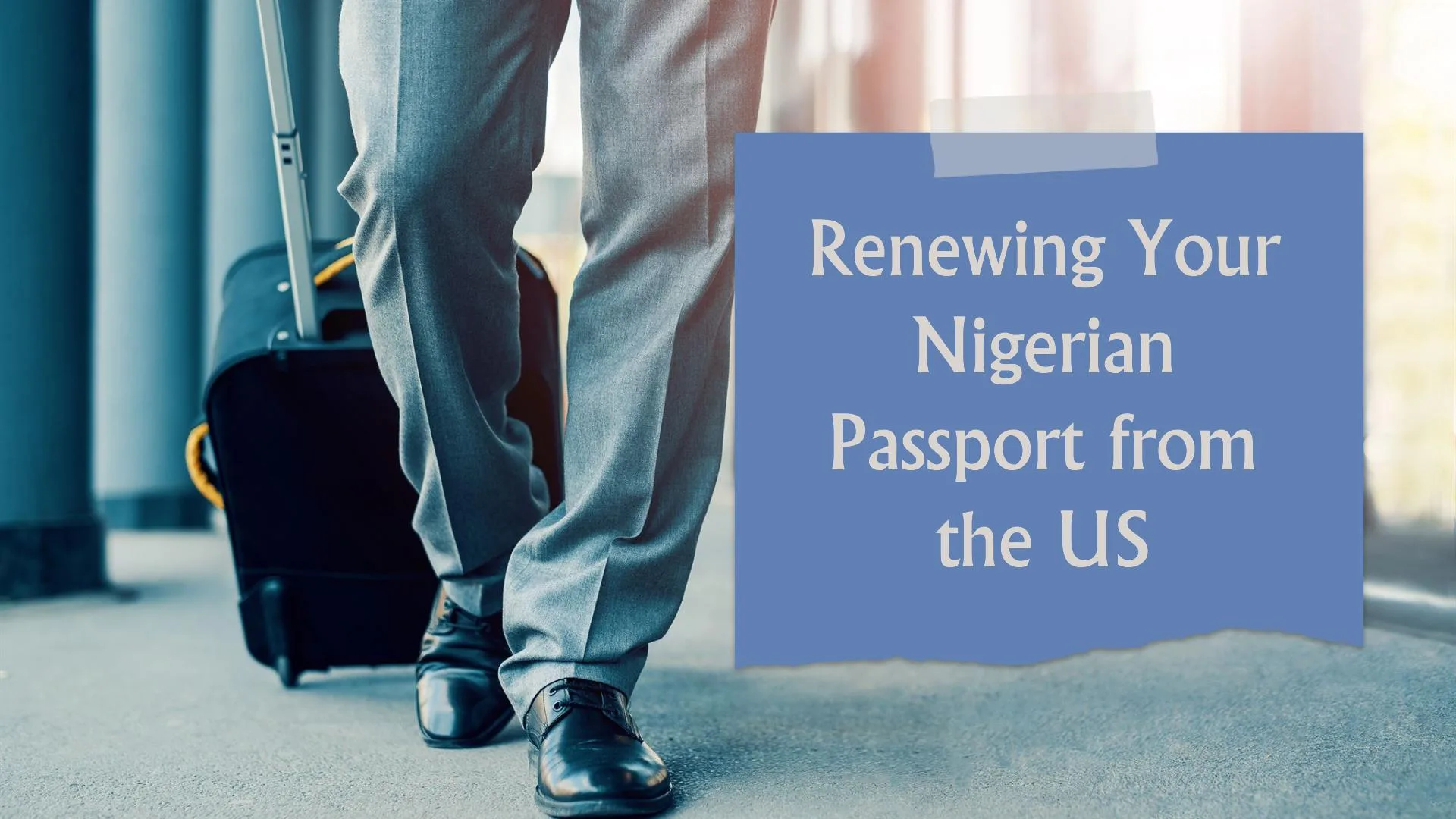 Renewing Your Nigerian Passport from the US