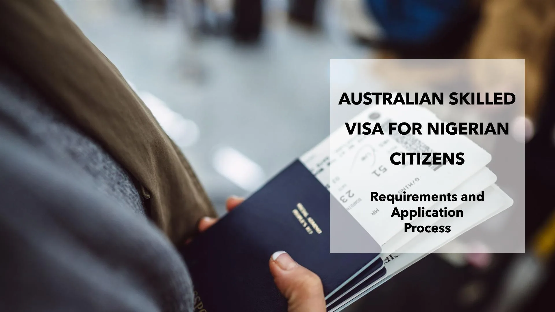 Australian Skilled Visa for Nigerian Citizens Requirements and Application Process