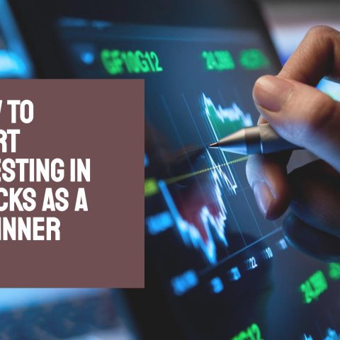 How To Start Investing In Stocks As A Beginner