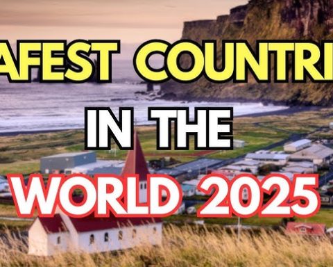 Full List: Most Safest Countries In The World In 2025